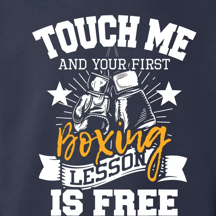 Touch Me And Your First Boxing Lesson Is Free Gym Boxer Toddler Hoodie