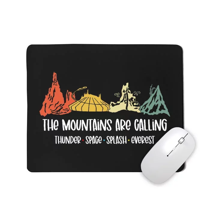 The Mountains Are Calling Space Splash Thunder Everest Mousepad