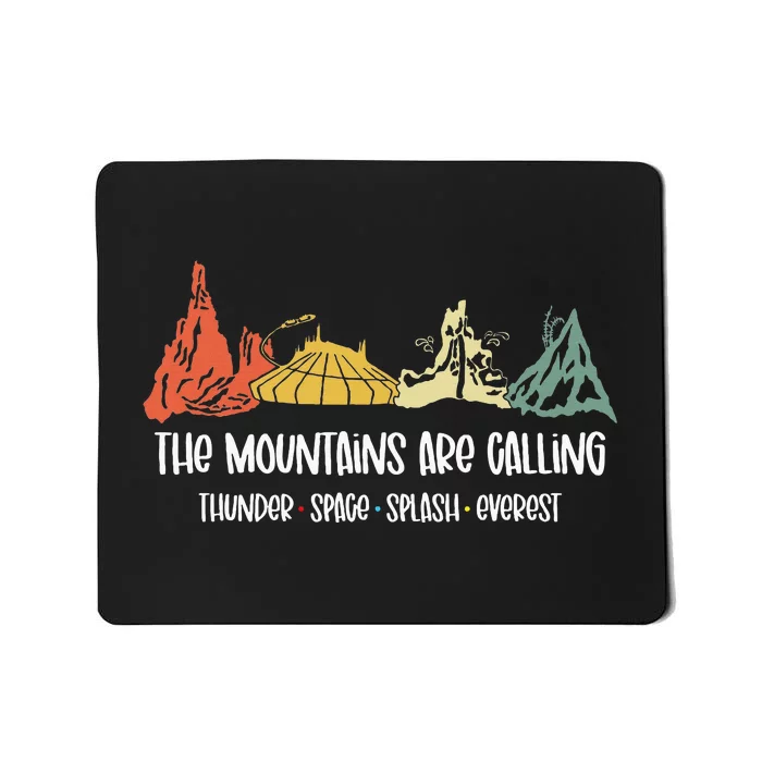 The Mountains Are Calling Space Splash Thunder Everest Mousepad