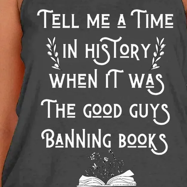 Tell Me A Time In History When It Was Good Guys Banning Book Women's Knotted Racerback Tank