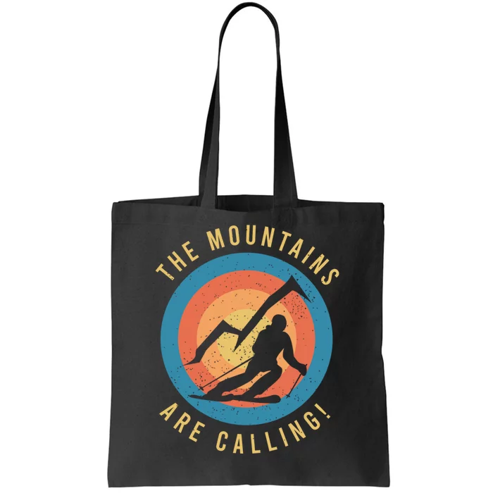 The Mountains Are Calling Skiing Lover Gift For Skier Tote Bag