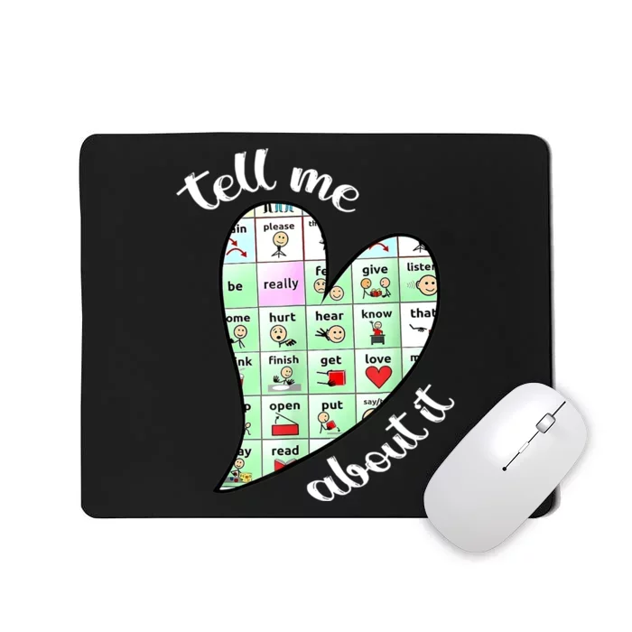 Tell Me About It Speech Pathology Aac Sped Teacher Mousepad