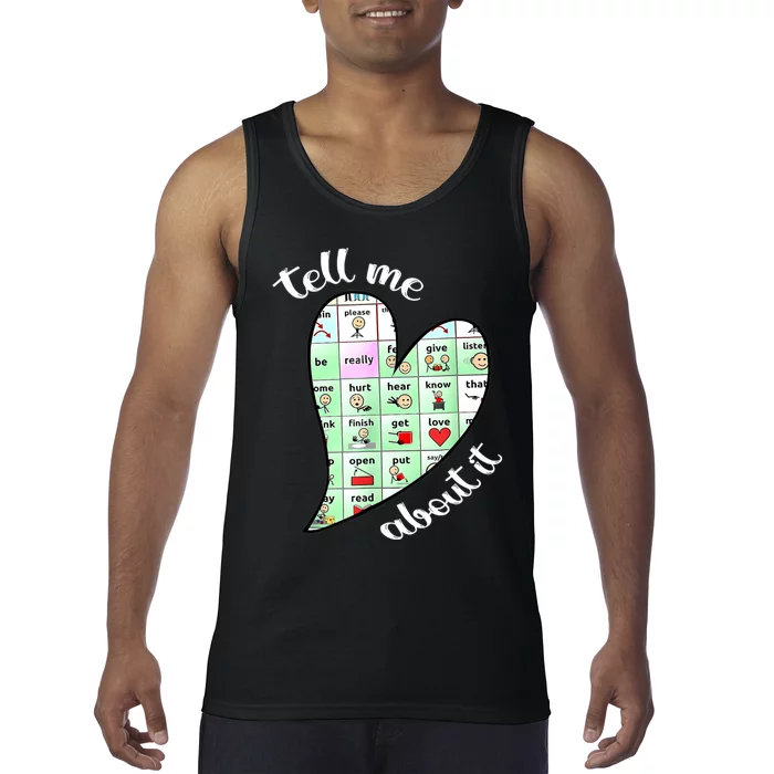 Tell Me About It Speech Pathology Aac Sped Teacher Tank Top