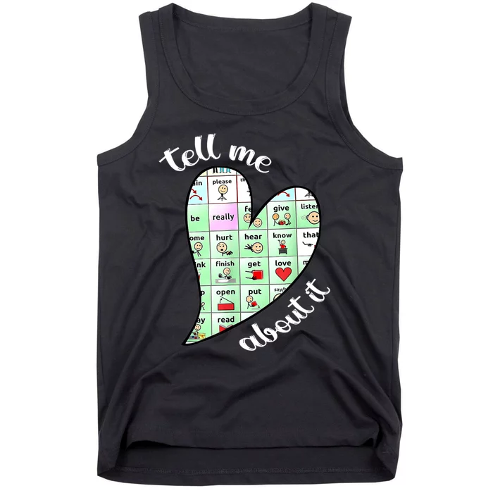 Tell Me About It Speech Pathology Aac Sped Teacher Tank Top