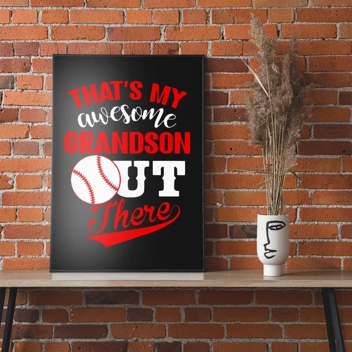 That's My Awesome Grandson Out There Baseball Poster