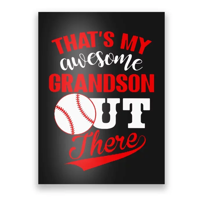 That's My Awesome Grandson Out There Baseball Poster