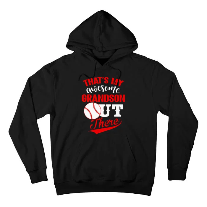 That's My Awesome Grandson Out There Baseball Tall Hoodie