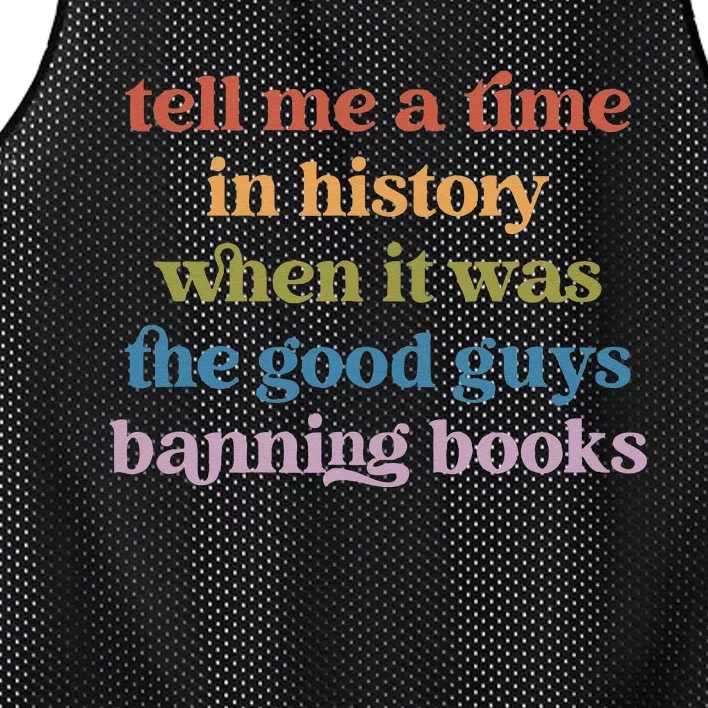 Tell Me A Time In History When It Was Good Guys Banning Book Mesh Reversible Basketball Jersey Tank