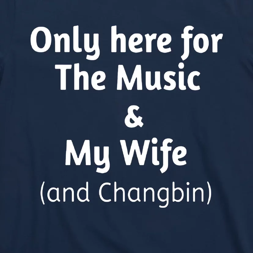 The Music And My Wife T-Shirt