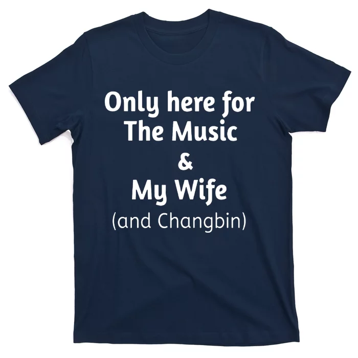 The Music And My Wife T-Shirt