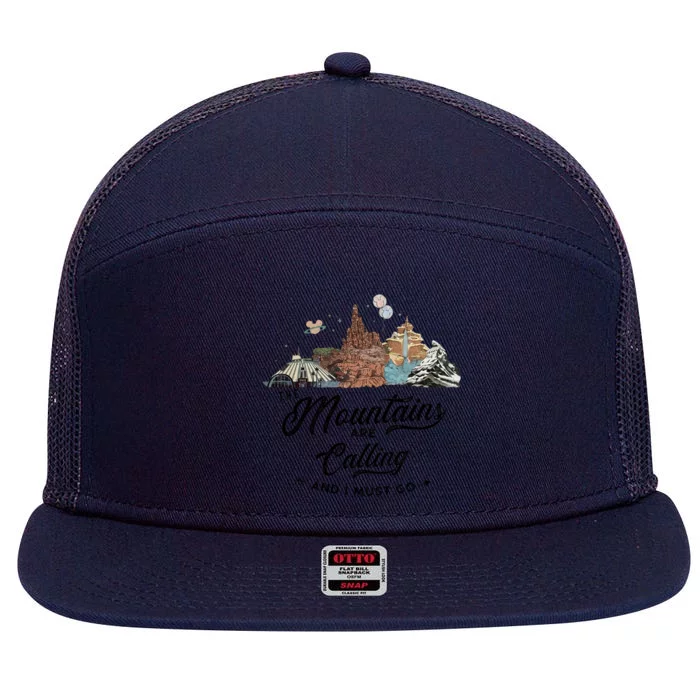 The Mountains Are Calling And I Must Go Rides Space Thunder Splash Adventure 7 Panel Mesh Trucker Snapback Hat