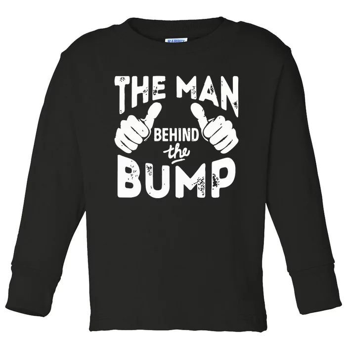 The Man Behind The Bump First Time Dad Toddler Long Sleeve Shirt