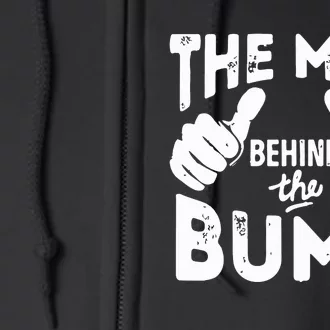 The Man Behind The Bump First Time Dad Full Zip Hoodie