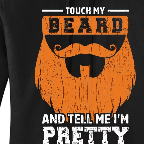 Touch My Beard Funny Bearded Dad Graphic Women's Pullover Hoodie