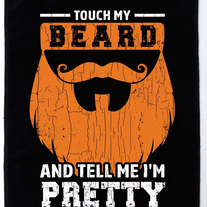 Touch My Beard Funny Bearded Dad Graphic Platinum Collection Golf Towel