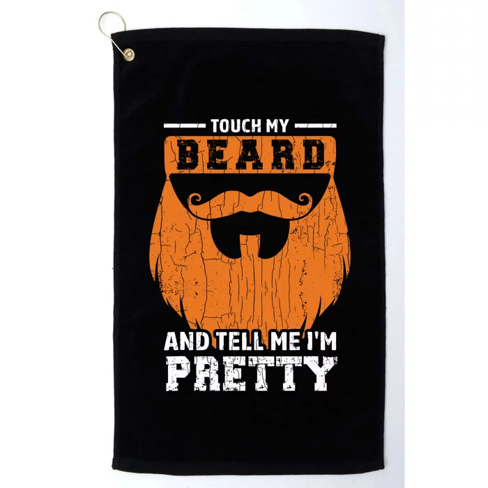 Touch My Beard Funny Bearded Dad Graphic Platinum Collection Golf Towel