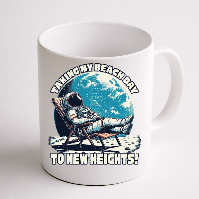 Taking My Beach Day To New Heights Astronaut Great Gift Front & Back Coffee Mug