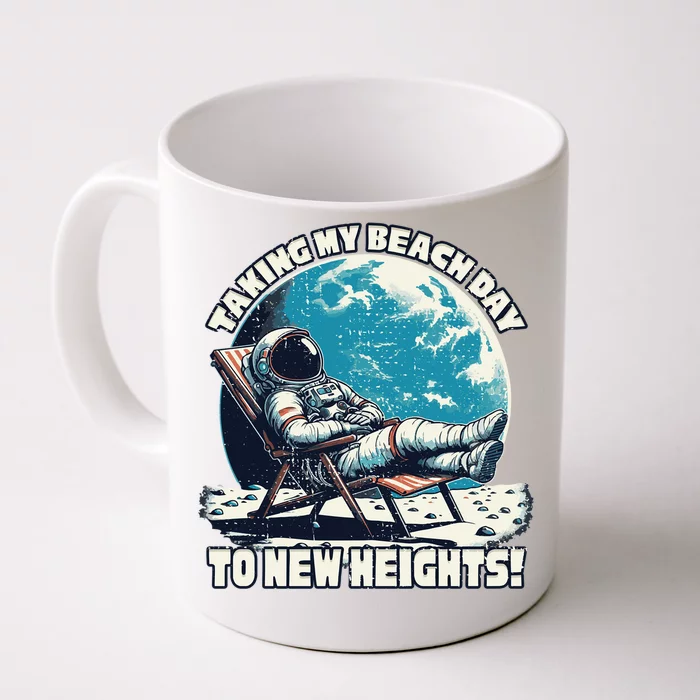 Taking My Beach Day To New Heights Astronaut Great Gift Front & Back Coffee Mug