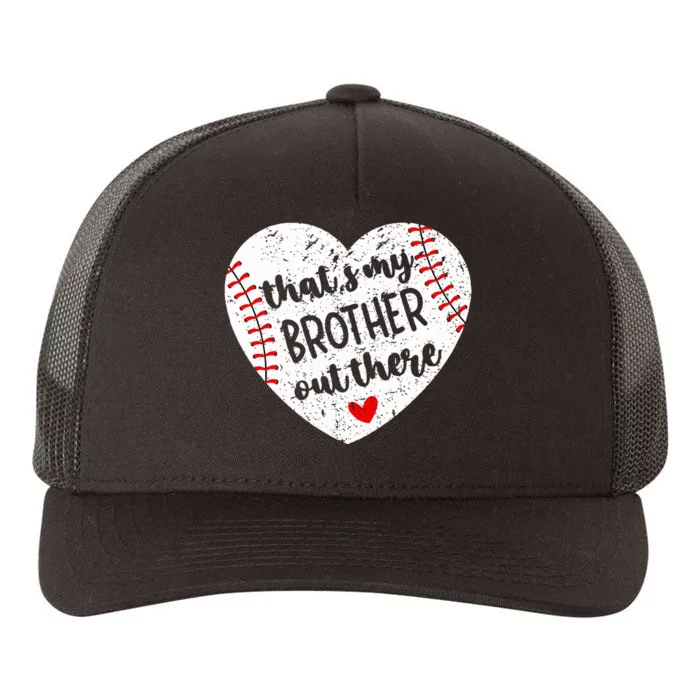 That’S My Brother Out There Baseball Sister Yupoong Adult 5-Panel Trucker Hat