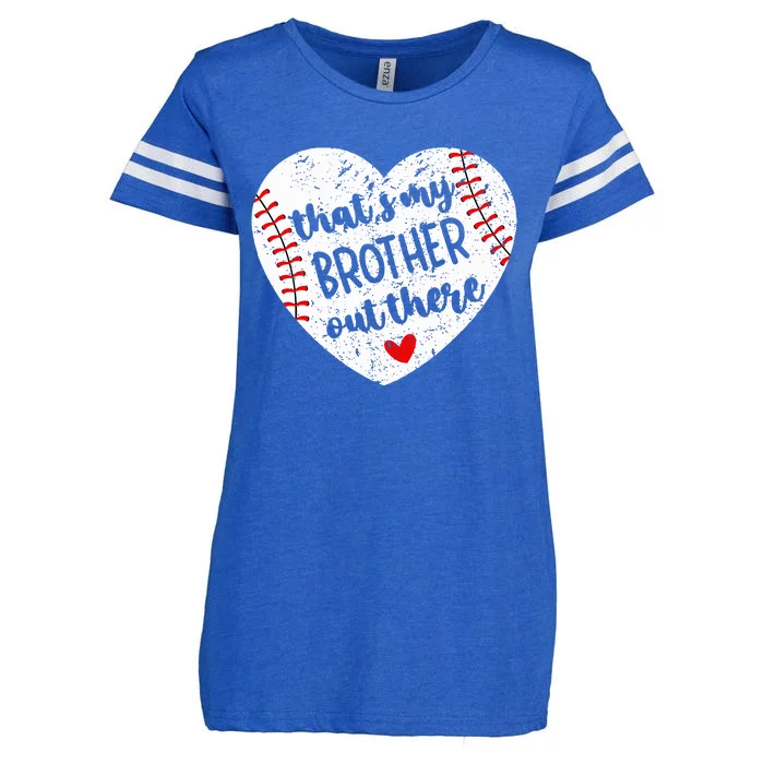 That’S My Brother Out There Baseball Sister Enza Ladies Jersey Football T-Shirt