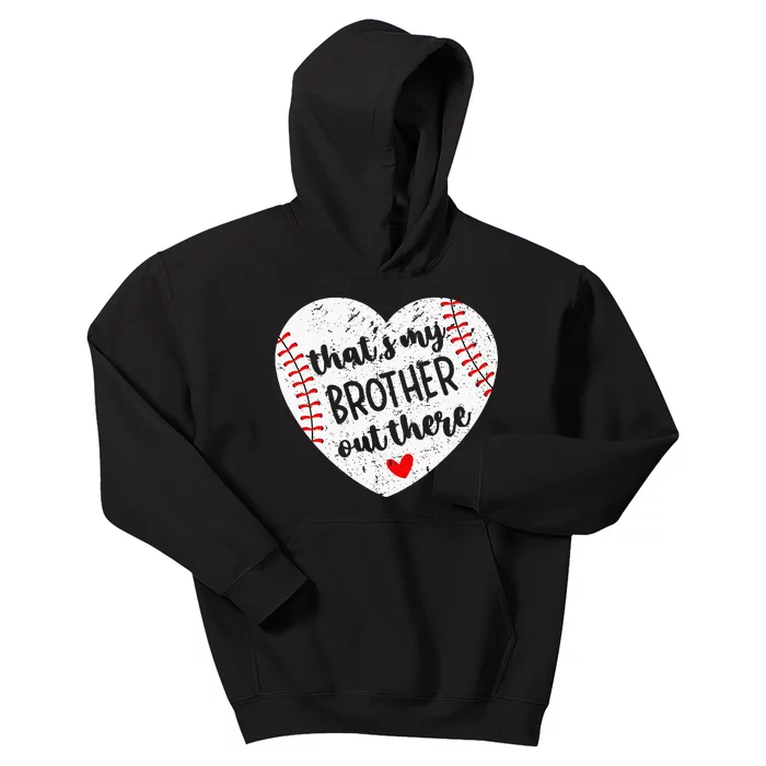 That’S My Brother Out There Baseball Sister Kids Hoodie