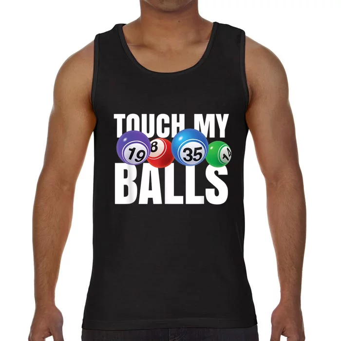 Touch My Balls Bingo Caller Comfort Colors® Tank Top