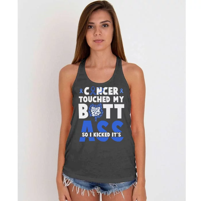 Touched My Butt So I Kicked Its Ass Colon Cancer Survivor Women's Knotted Racerback Tank