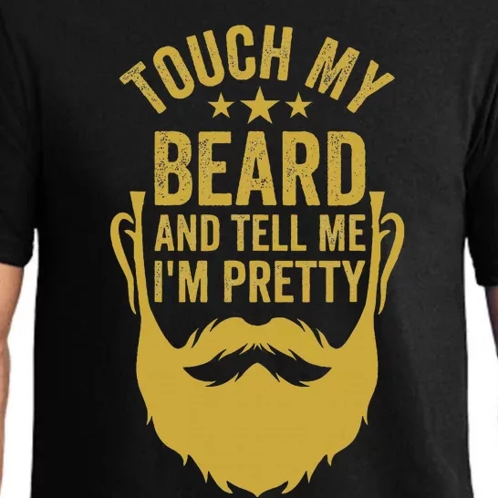 Touch My Beard And Tell Me IM Pretty FatherS Day Pajama Set