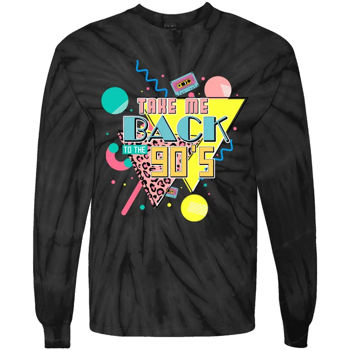 Take Me Back To The 90s Vintage Birthday Retro Style90s Lover Party Tie-Dye Long Sleeve Shirt