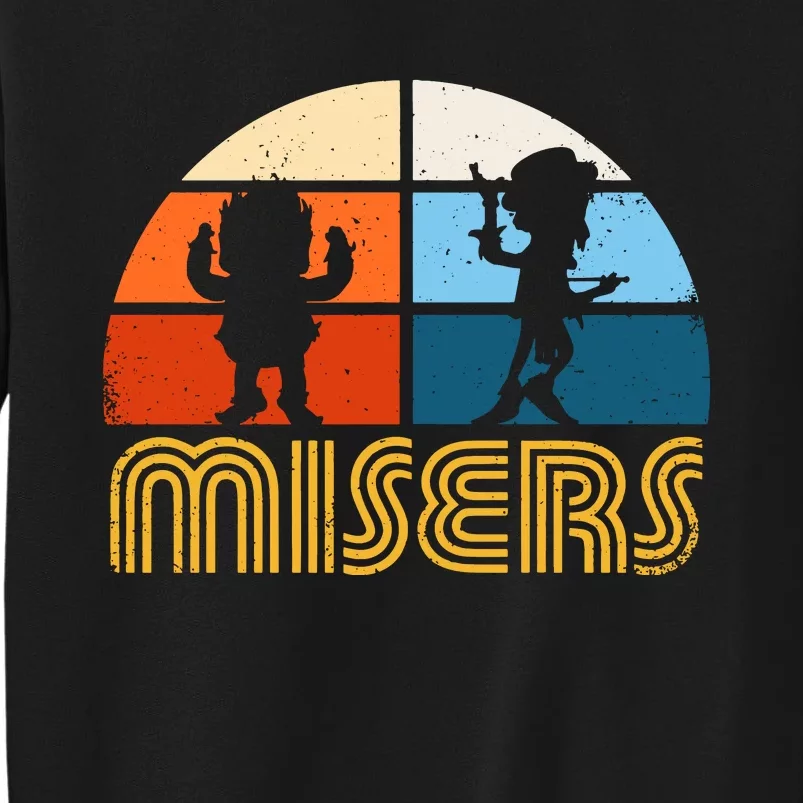 The Misers Brothers Tall Sweatshirt