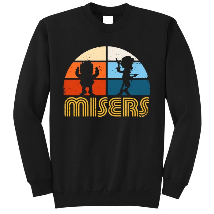 The Misers Brothers Tall Sweatshirt