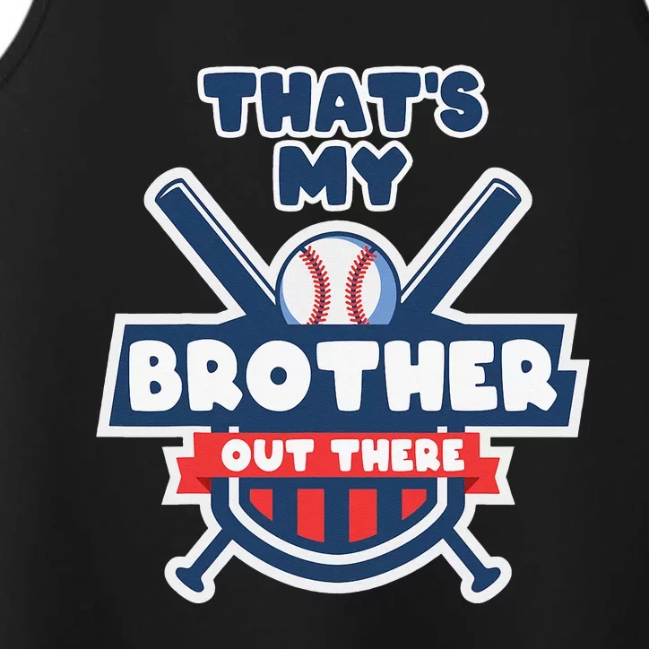 That's My Brother Out There Funny Baseball Sister Gameday Performance Tank