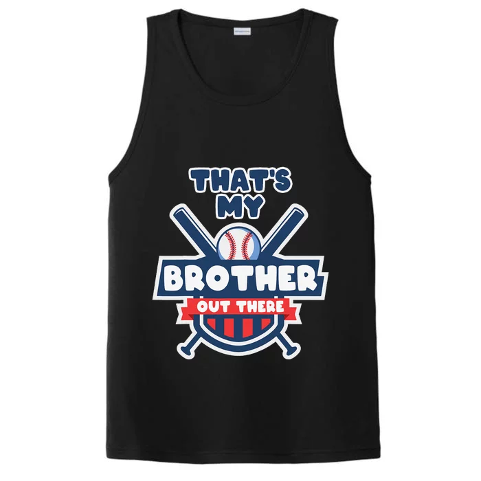 That's My Brother Out There Funny Baseball Sister Gameday Performance Tank