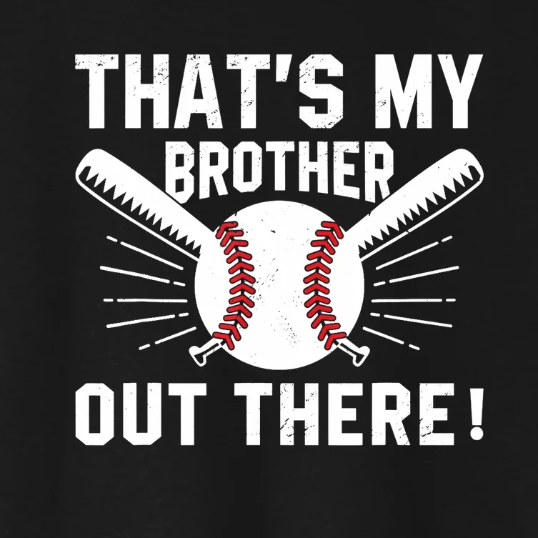 That's My Brother Out There Baseball Player Women's Crop Top Tee