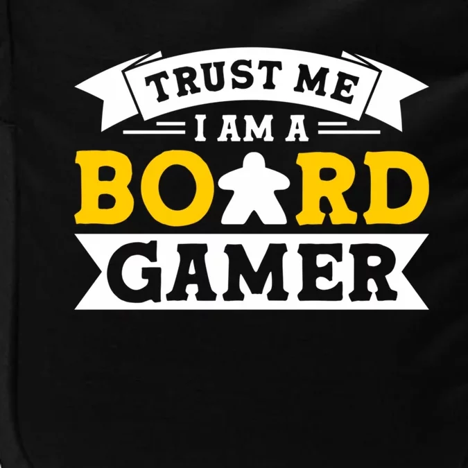 Trust Me Board Game Board Gamer Board Games Cool Gift Impact Tech Backpack