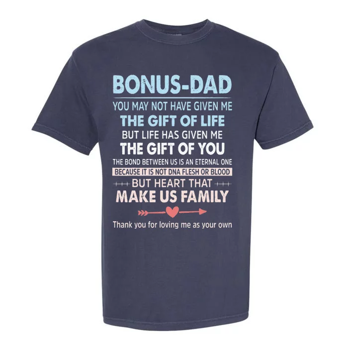 To My Bonus Dad Gift For Father Fathers Day Garment-Dyed Heavyweight T-Shirt