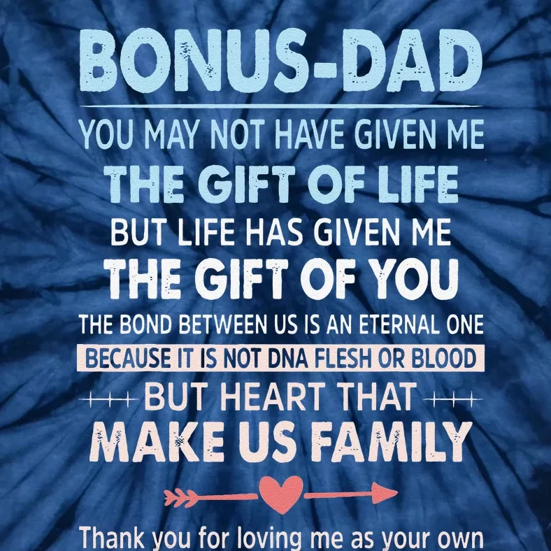 To My Bonus Dad Gift For Father Fathers Day Tie-Dye T-Shirt