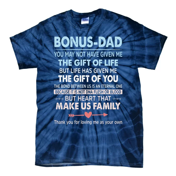 To My Bonus Dad Gift For Father Fathers Day Tie-Dye T-Shirt