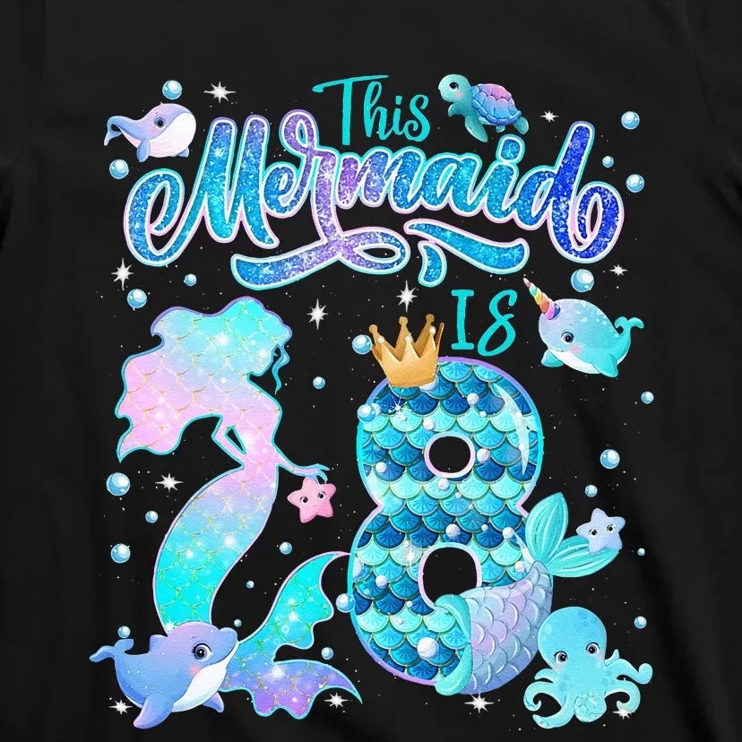 This Mermaid Birthday Girl 8 Year Old 8th Birthday Mermaid T-Shirt