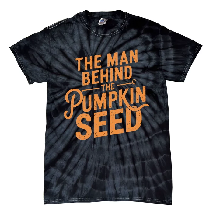 The Man Behind The Pumpkin Seed Halloween Pregnancy Tie-Dye T-Shirt