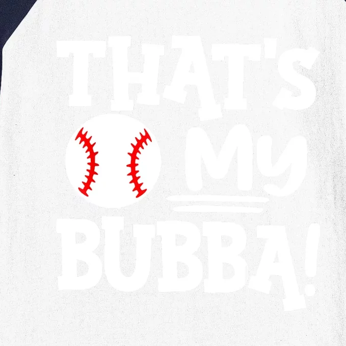 That's My Bubba Funny Baseball Best Bubba Ever Baseball Sleeve Shirt