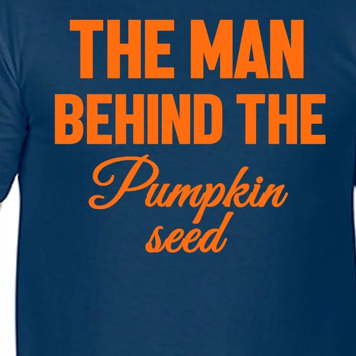 The Man Behind The Pumpkin Seed Halloween Pregnant Comfort Colors T-Shirt