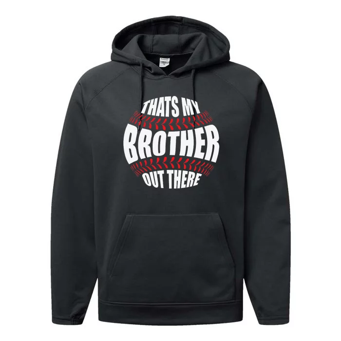 That's My Brother Out There Baseball Sister of Player Cute Performance Fleece Hoodie