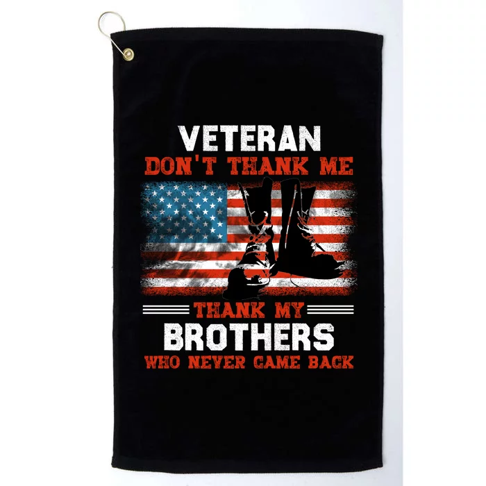 Thank My Brother | Veterans Day Patriotic Military Veteran Platinum Collection Golf Towel