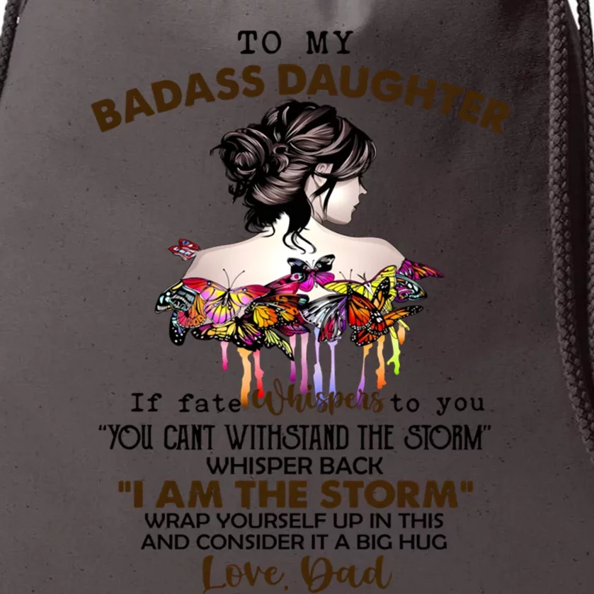 To My Badass Daughter If Fate Whispers To You Gift Drawstring Bag