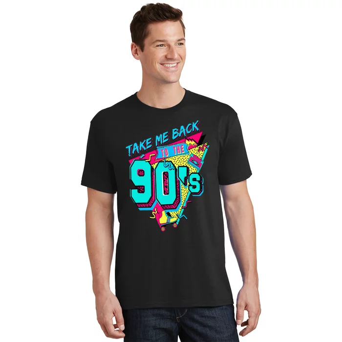 Take Me Back To The 90's Retro Old Funny Day T-Shirt