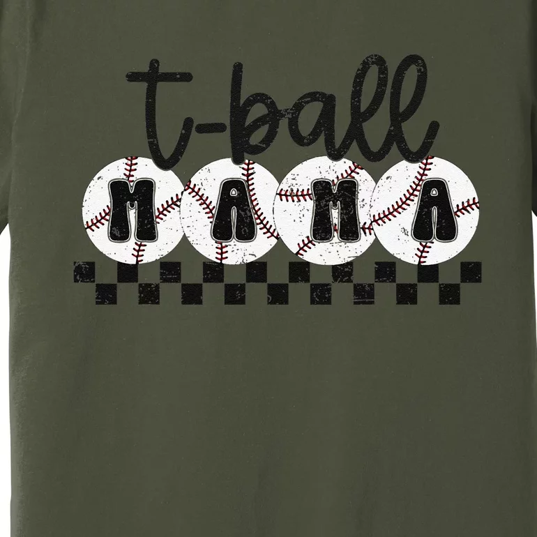 Tball Mama Baseball Sport Season Mom Game Day MotherS Day Premium T-Shirt