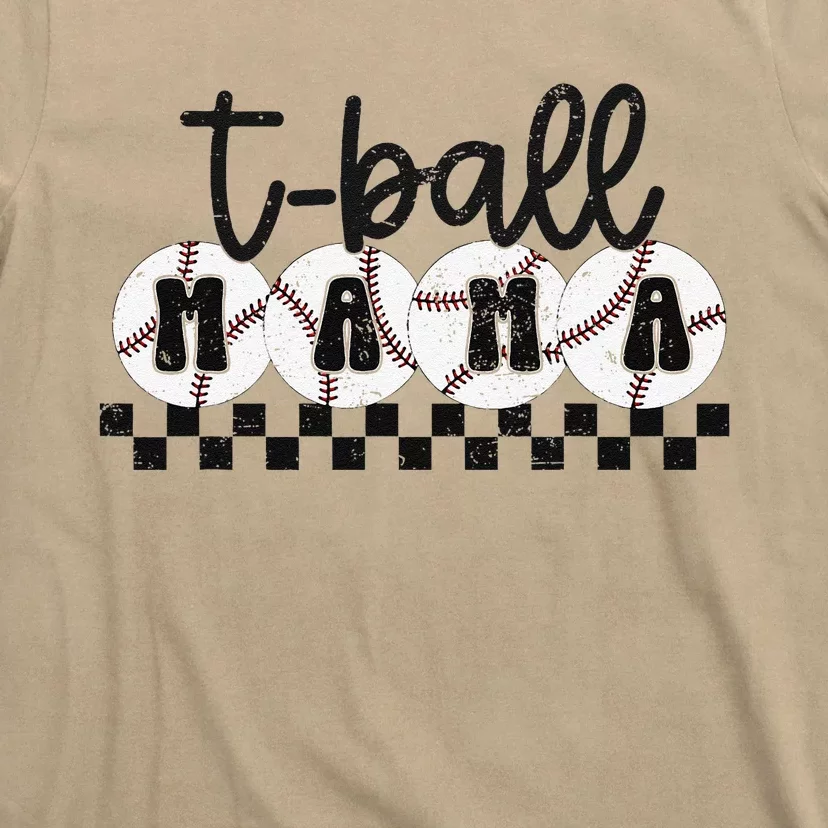 Tball Mama Baseball Sport Season Mom Game Day MotherS Day T-Shirt