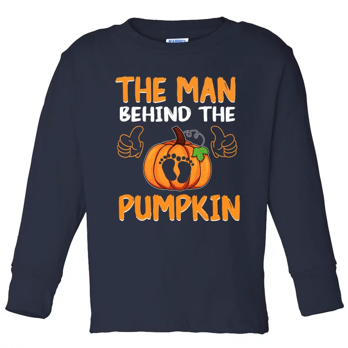 The Man Behind The Pumpkin New Baby Shower Dad Halloween Toddler Long Sleeve Shirt