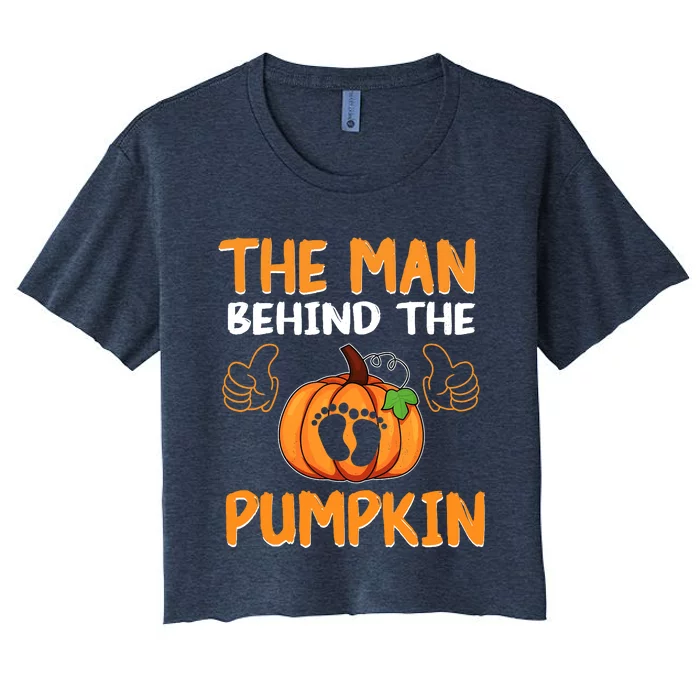 The Man Behind The Pumpkin New Baby Shower Dad Halloween Women's Crop Top Tee